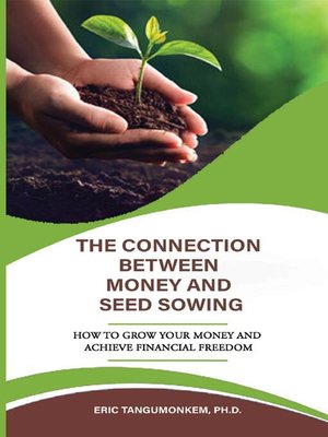 cover image of The Connection Between Money and Seed Sowing